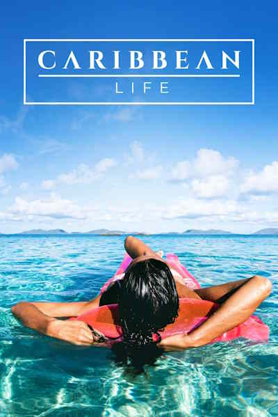 Caribbean Life - Season 18