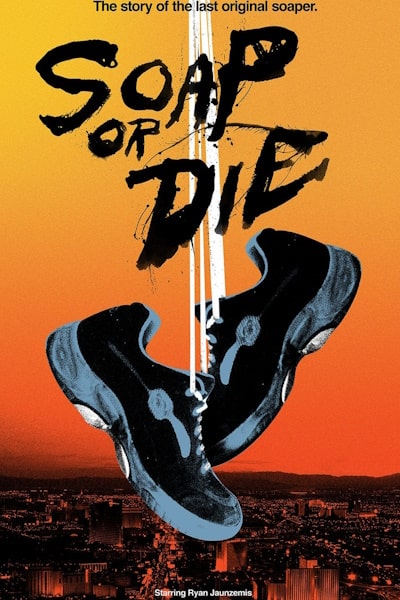 Soap or Die