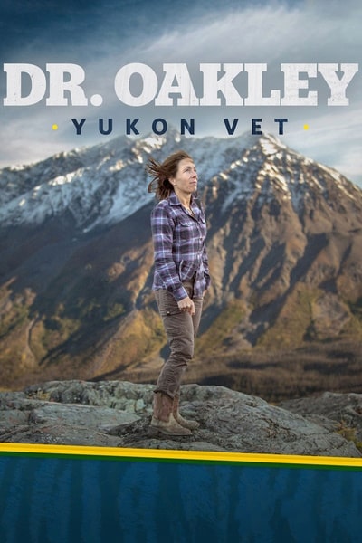Dr. Oakley Yukon Vet - Season 2