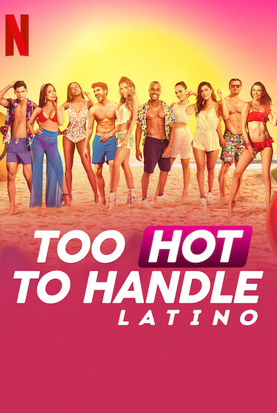 Too Hot to Handle: Latino - Season 1 [Sub: Eng]