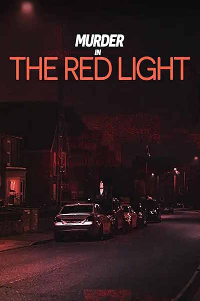 Murder in the Red Light - Season 1
