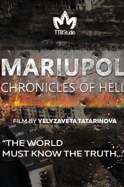 Mariupol: The Chronicles of Hell