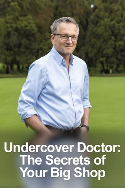 Undercover Doctor: Secrets of Your Big Shop - Season 1
