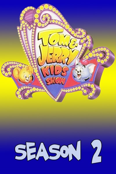 Tom and Jerry Kids Show - Season 2