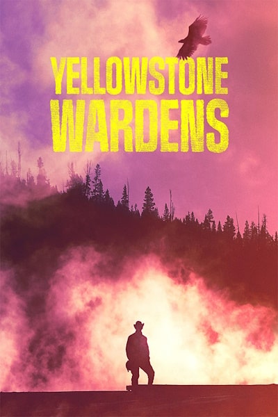 Yellowstone Wardens - Season 1