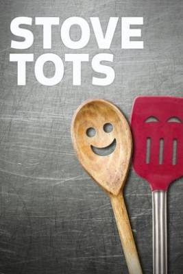 Stove Tots - Season 1