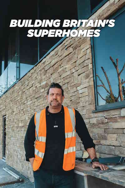 Building Britains Superhomes - Season 1