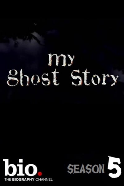 My Ghost Story - Season 5