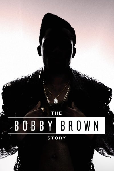 The Bobby Brown Story - Season 1
